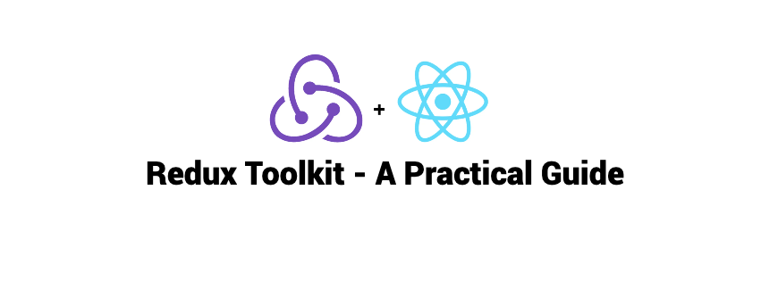 Practical guide to redux toolkit
