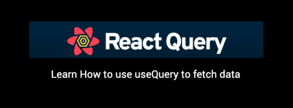 Introduction to React Query and useQuery