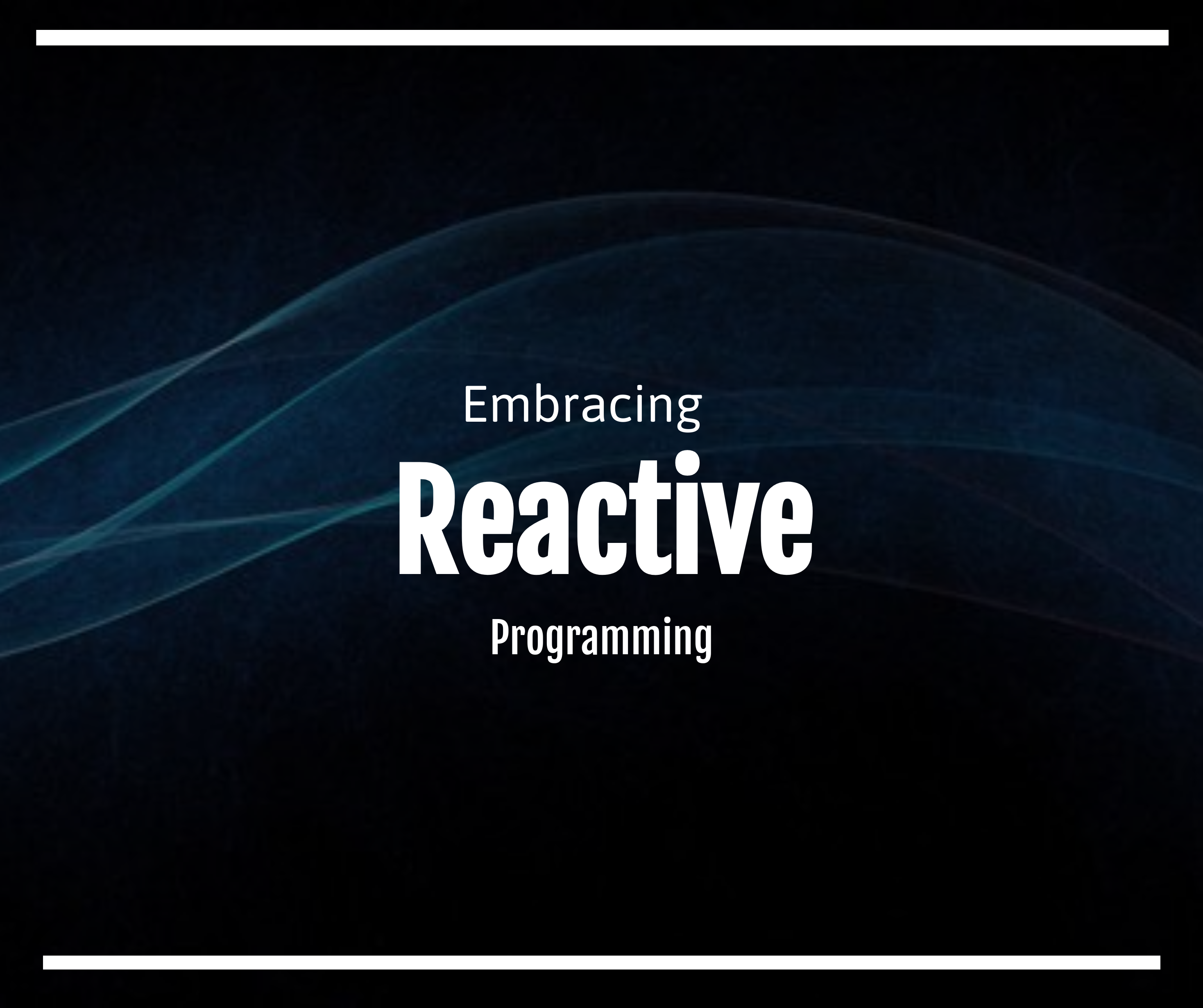 reactive-programming-the-key-to-efficient-and-scalable-applications